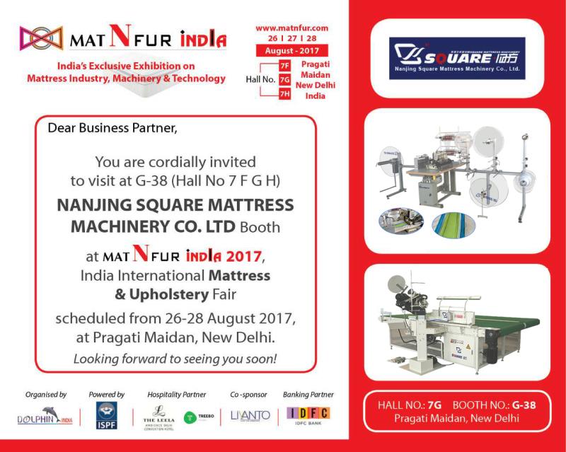 Nanjing square will attend 2017 India mattress machine exhibition in New Delhi